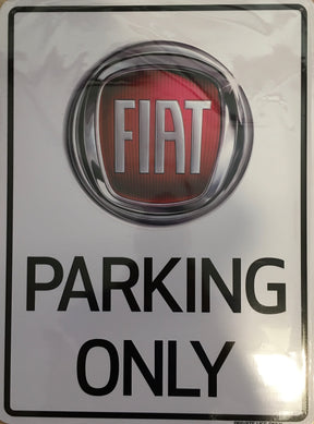 Fiat Schild PARKING ONLY